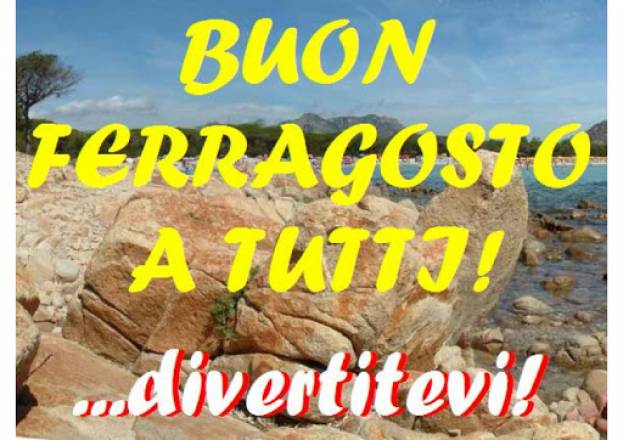 Buon Ferragosto!